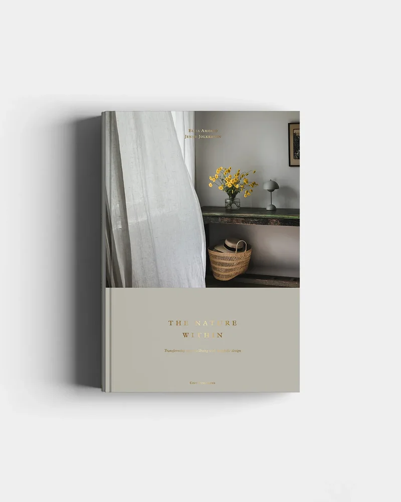 Buch - The Nature Within – Transforming your wellbeing with biophilic design