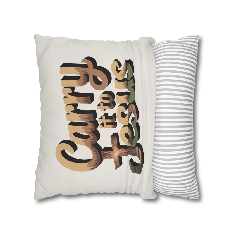 Carry It to Jesus Pillowcase — Christian Inspirational Square Throw Pillow Cover