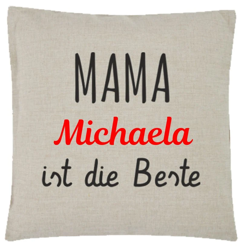 Kissen mit Namen zum Muttertag - Mama ist die Beste - 40x40cm